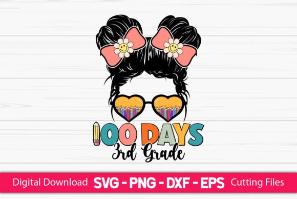 100 Days 3rd Grade Girls Messy Bun Graphics for Crafts