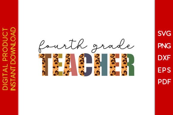 Fourth Grade Teacher Leopard SVG PNG for Crafts and Graphics