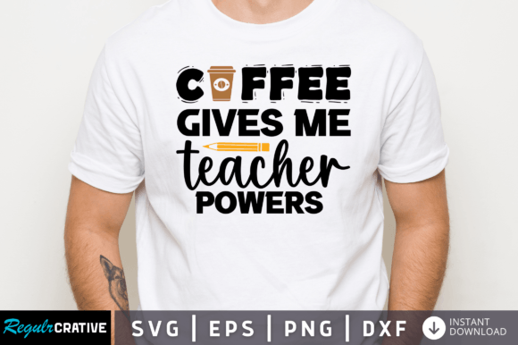 FREE Coffee Gives Me Teacher Svg – A Versatile Graphic for Crafts and Branding