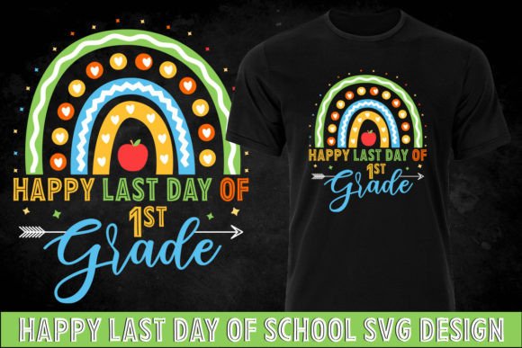 Happy Last Day of 1st Grade Kindergarten SVG Design for Crafts and Branding