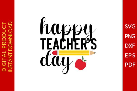 Happy Teacher’s Day SVG Cut File for Crafts and Graphics
