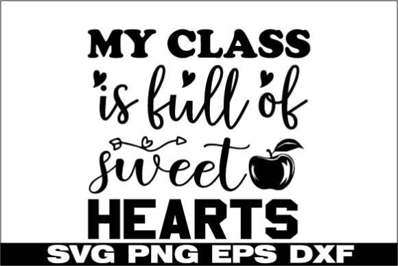 My Class is Full of Sweet Hearts SVG: A Versatile Graphic for Local Business Branding