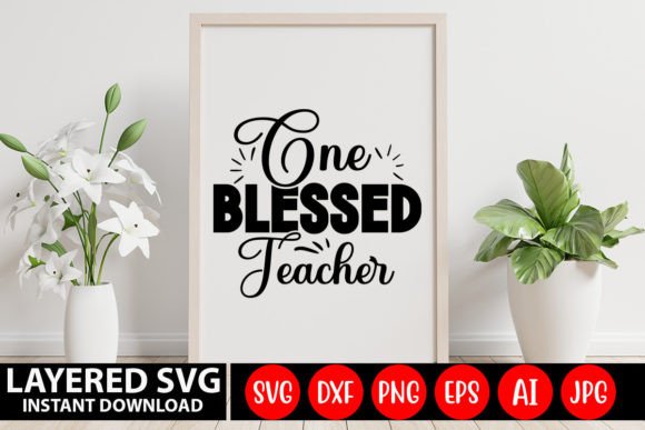 One Blessed Teacher SVG Design Free: A Versatile Graphic for Crafts and Local Business Branding