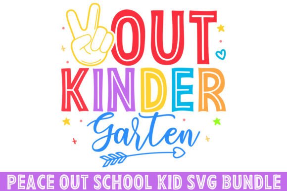 Peace Out Kindergarten Sayings SVG: A Versatile Graphic Design Asset for Local Crafts