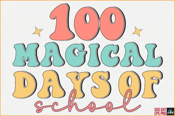 Retro 100 Magical Days of School SVG: A Creative Design for Crafts and Graphics