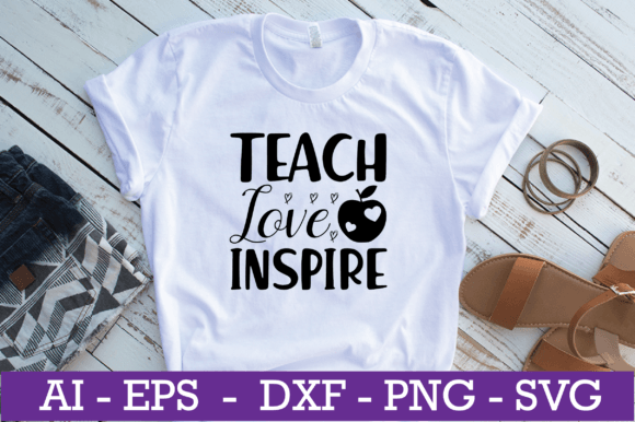 Teach Love Inspire Teacher SVG Design for Crafts and Graphics