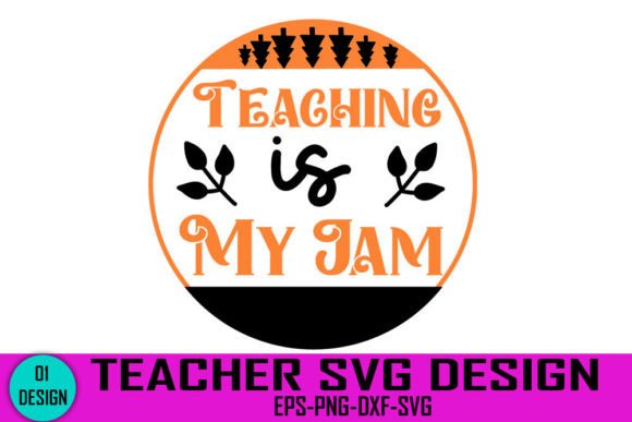 Teaching Is My Jam SVG Design Review: A Crafty Graphic for Creative Projects