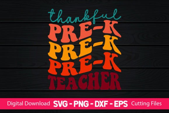 Thankful Pre-k Teacher Graphics for Crafts and Local Business Branding