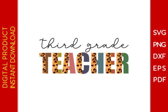 Third Grade Teacher Leopard SVG PNG File Review for Real Projects